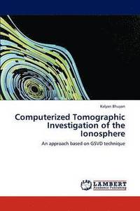 bokomslag Computerized Tomographic Investigation of the Ionosphere