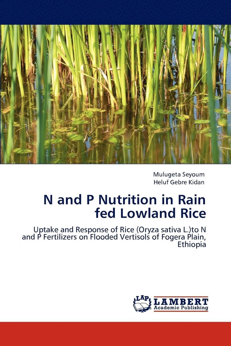 N and P Nutrition in Rain fed Lowland Rice 1