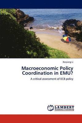 Macroeconomic Policy Coordination in Emu? 1