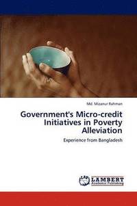 bokomslag Government's Micro-Credit Initiatives in Poverty Alleviation