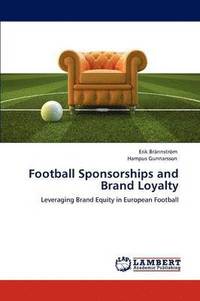 bokomslag Football Sponsorships and Brand Loyalty