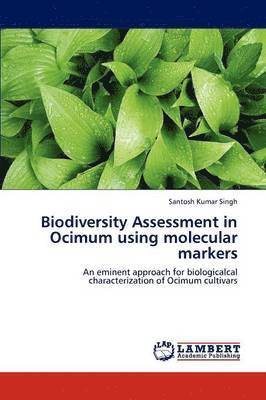 Biodiversity Assessment in Ocimum Using Molecular Markers 1