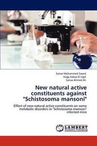 bokomslag New Natural Active Constituents Against &quot;Schistosoma Mansoni&quot;