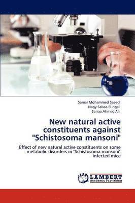 New Natural Active Constituents Against &quot;Schistosoma Mansoni&quot; 1