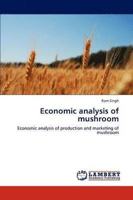 Economic Analysis of Mushroom 1