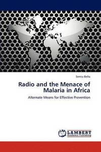 bokomslag Radio and the Menace of Malaria in Africa