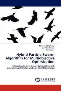 bokomslag Hybrid Particle Swarm Algorithm for Multiobjective Optimization
