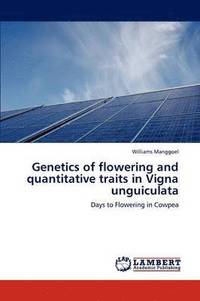 bokomslag Genetics of flowering and quantitative traits in Vigna unguiculata
