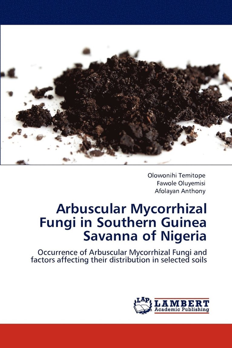 Arbuscular Mycorrhizal Fungi in Southern Guinea Savanna of Nigeria 1