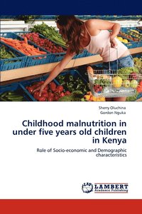 bokomslag Childhood Malnutrition in Under Five Years Old Children in Kenya