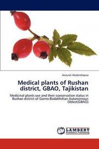 bokomslag Medical Plants of Rushan District, Gbao, Tajikistan