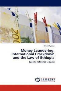bokomslag Money Laundering, International Crackdown and the Law of Ethiopia