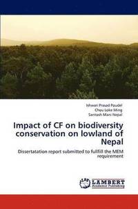 bokomslag Impact of Cf on Biodiversity Conservation on Lowland of Nepal