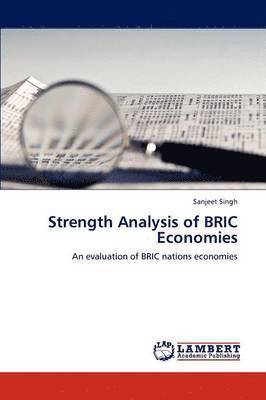 Strength Analysis of BRIC Economies 1