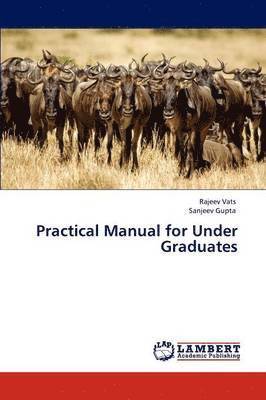 Practical Manual for Under Graduates 1