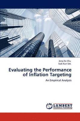 Evaluating the Performance of Inflation Targeting 1