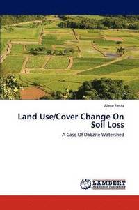 bokomslag Land Use/Cover Change On Soil Loss