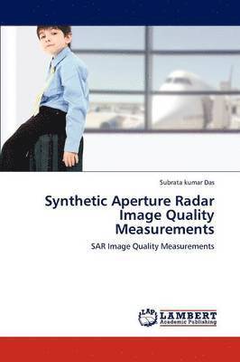 bokomslag Synthetic Aperture Radar Image Quality Measurements