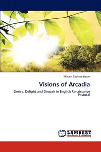 bokomslag Visions of Arcadia