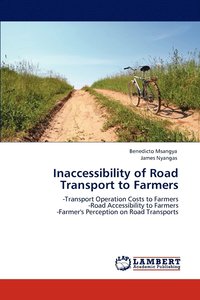 bokomslag Inaccessibility of Road Transport to Farmers