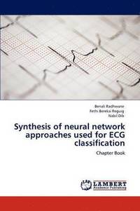 bokomslag Synthesis of Neural Network Approaches Used for ECG Classification