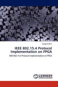 bokomslag IEEE 802.15.4 Protocol Implementation on FPGA