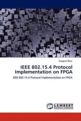 IEEE 802.15.4 Protocol Implementation on FPGA 1