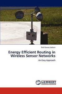 bokomslag Energy Efficient Routing in Wireless Sensor Networks