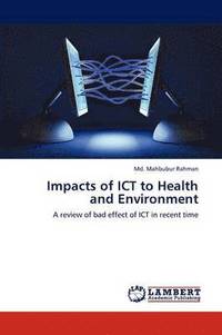 bokomslag Impacts of ICT to Health and Environment