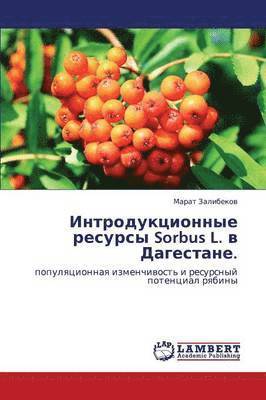 Introduktsionnye Resursy Sorbus L. V Dagestane. 1