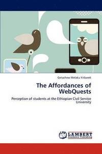 bokomslag The Affordances of Webquests