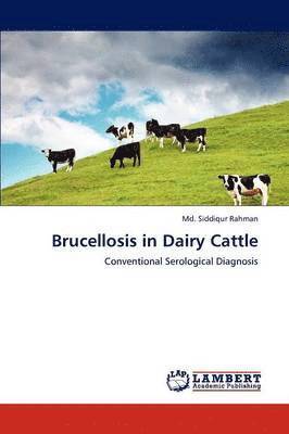 Brucellosis in Dairy Cattle 1