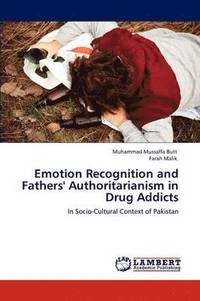 bokomslag Emotion Recognition and Fathers' Authoritarianism in Drug Addicts