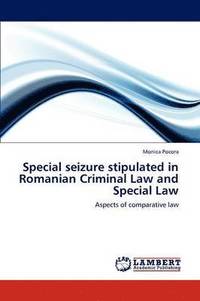 bokomslag Special Seizure Stipulated in Romanian Criminal Law and Special Law
