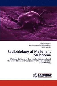 bokomslag Radiobiology of Malignant Melanoma