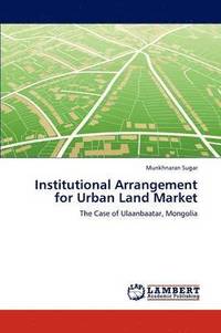 bokomslag Institutional Arrangement for Urban Land Market