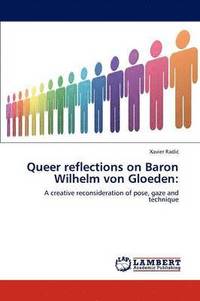 bokomslag Queer reflections on Baron Wilhelm von Gloeden