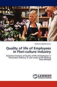 bokomslag Quality of Life of Employees in Flori-Culture Industry