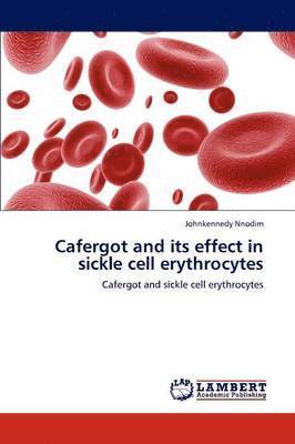 Cafergot and Its Effect in Sickle Cell Erythrocytes 1