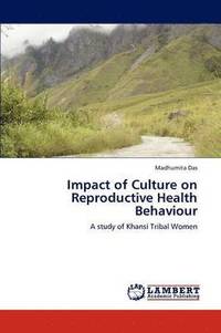 bokomslag Impact of Culture on Reproductive Health Behaviour