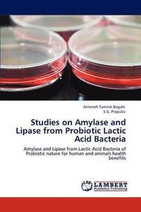 bokomslag Studies on Amylase and Lipase from Probiotic Lactic Acid Bacteria