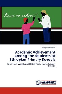 bokomslag Academic Achievement among the Students of Ethiopian Primary Schools