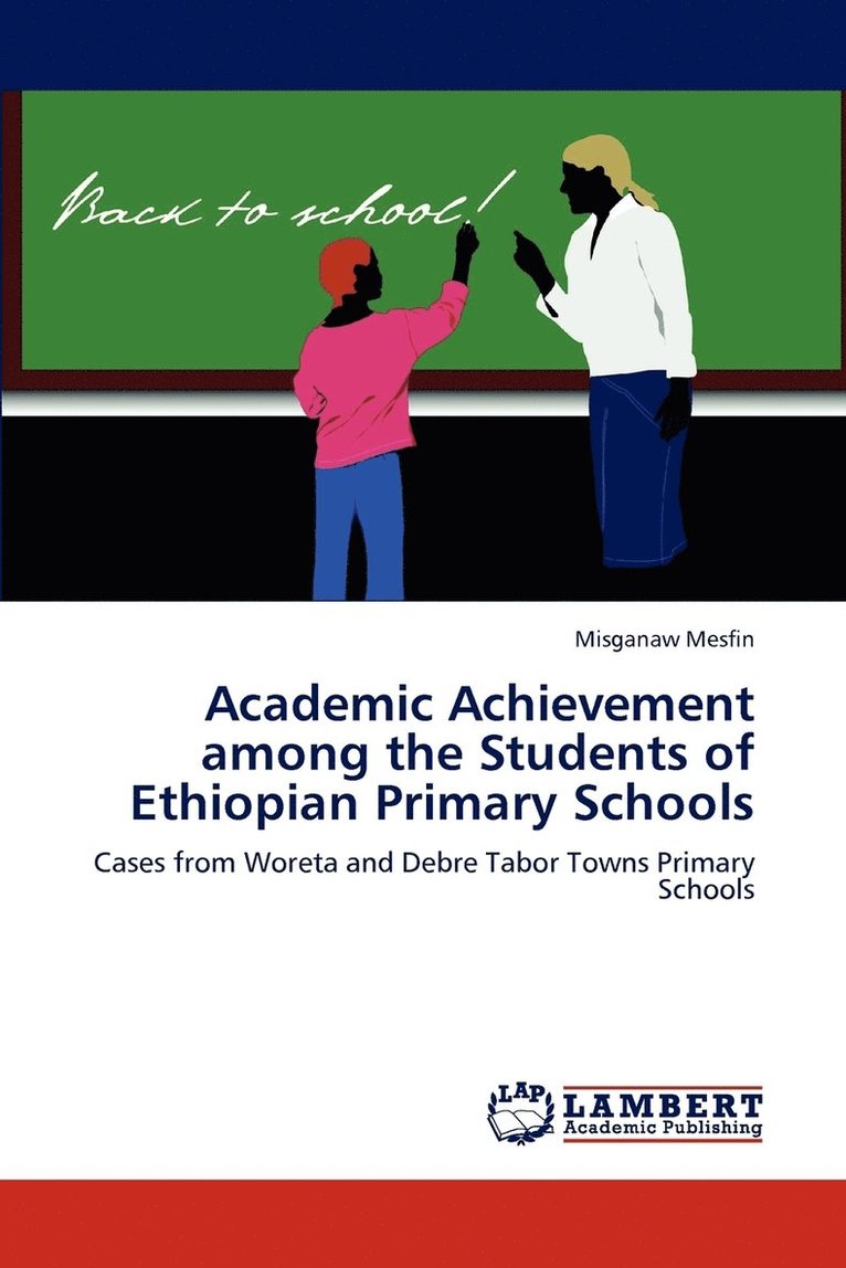 Academic Achievement among the Students of Ethiopian Primary Schools 1