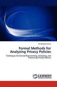 bokomslag Formal Methods for Analyzing Privacy Policies