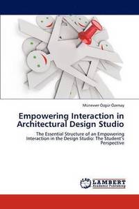 bokomslag Empowering Interaction in Architectural Design Studio