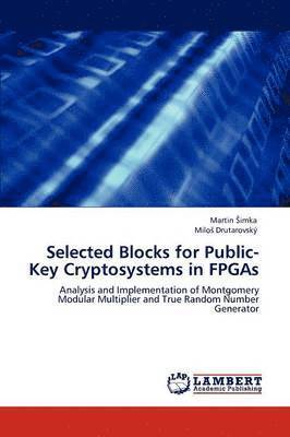 Selected Blocks for Public-Key Cryptosystems in FPGAs 1