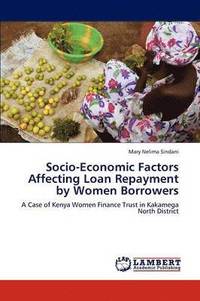 bokomslag Socio-Economic Factors Affecting Loan Repayment by Women Borrowers