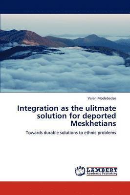 Integration as the Ulitmate Solution for Deported Meskhetians 1