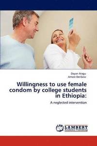 bokomslag Willingness to Use Female Condom by College Students in Ethiopia