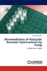 bokomslag Bioremediation of Polycyclic Aromatic Hydrocarbons by Fungi
